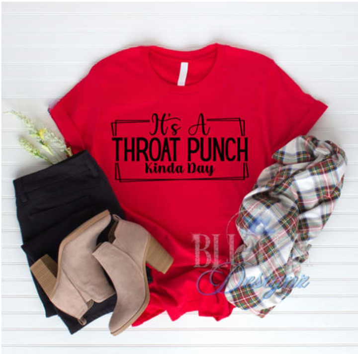 It's a Throat Punch Kinda Day
