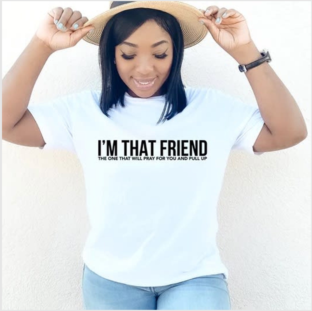 I'm That Friend